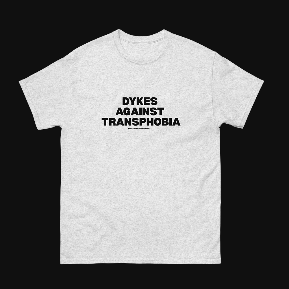 Dykes Against Transphobia Tee — Grey