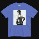 Butch Is Not A Dirty Word - Uncensored Series T-Shirt Blue